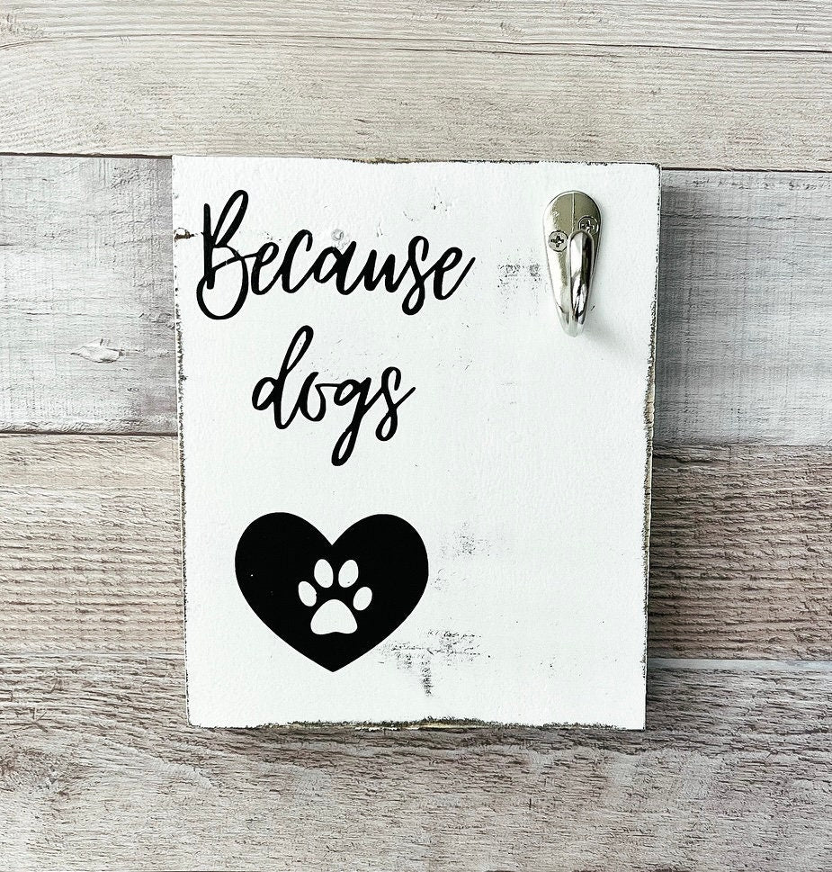 Dog Lover Gift | Dog Mom | Lint Roller Holder | Dog Gift | Because Dogs Sign | Pet Décor | Housewarming | Custom Pet Sign | Shed Happens