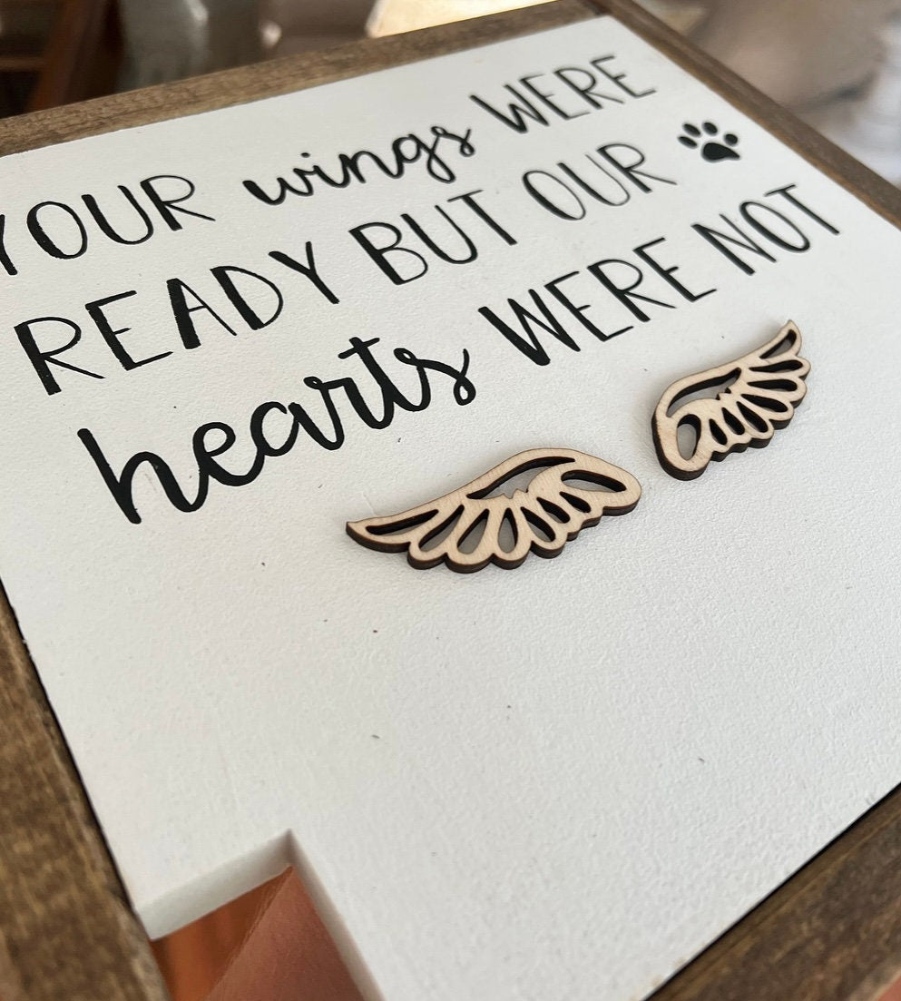 Pet Loss Gift | Custom Dog Sympathy Sign | Dog Lover | Cat Remembrance Frame | Dog Mom | Your Wings Were Ready But Our Hearts Were Not